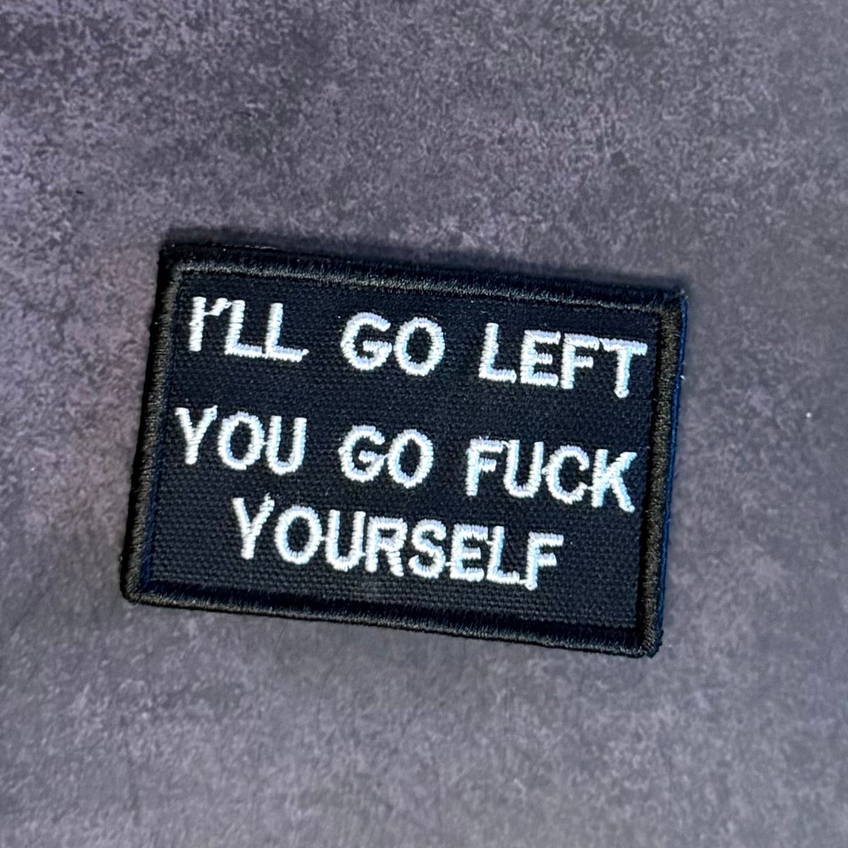 Go F*ck Yourself Funny Embroidered Morale Patch, 2x3" | VELCRO® Brand Hook Backing