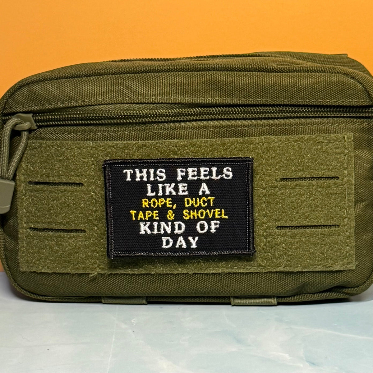 This Feels Like A Rope & Duct Tape Kind Of Day Funny Embroidered Morale Patch, 2x3" | VELCRO® Brand Hook Backing