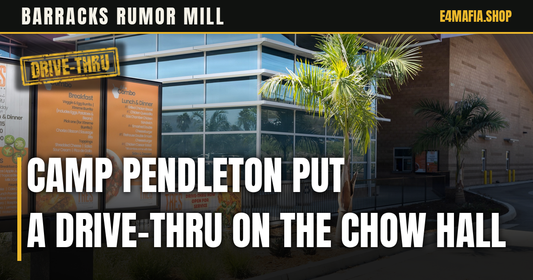 Barracks Rumor Mill cover: full-frame photo of the Tres Habaneros drive-thru menu board at Camp Pendleton's 62 Area dining hall, with the headline "Camp Pendleton Put a Drive-Thru on the Chow Hall" over a dark band and a small DRIVE-THRU stamp.