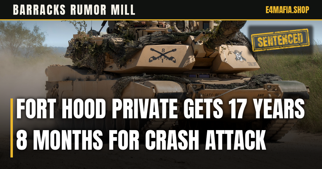 Barracks Rumor Mill cover: full-frame photo of a 1st Cavalry Division Abrams tank in OCPs at Fort Hood, with the headline "Fort Hood Private Gets 17 Years 8 Months for Crash Attack" over a dark band and a small SENTENCED stamp.