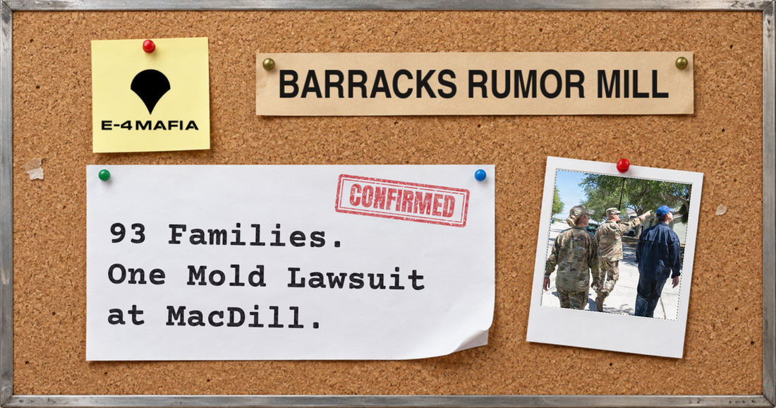 Barracks Rumor Mill corkboard cover reading "93 Families. One Mold Lawsuit at MacDill." under a red CONFIRMED stamp, beside a Polaroid of Airmen in OCP touring family housing at MacDill AFB.