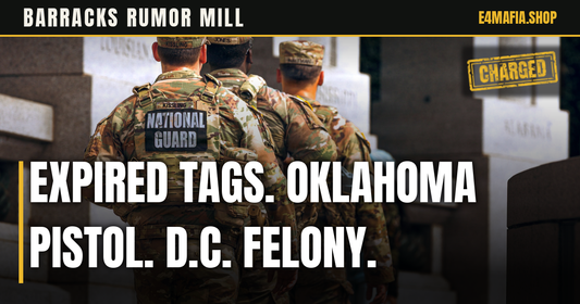 Barracks Rumor Mill cover: full-frame photo of three National Guard soldiers in OCP on patrol in Washington, D.C, with the headline "Expired Tags. Oklahoma Pistol. D.C. Felony." over a dark band and a small CHARGED stamp.