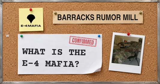Barracks Rumor Mill corkboard cover reading "What Is the E-4 Mafia?" under a red CONFIRMED stamp, beside a pinned Polaroid of a soldier in OCPs asleep in an office chair.