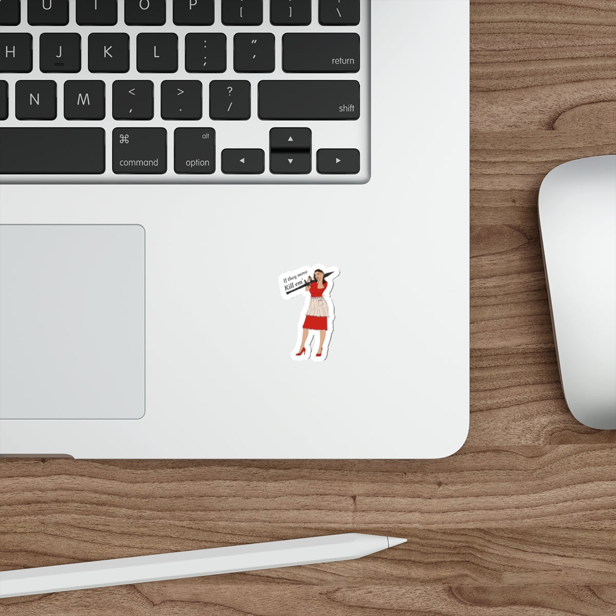 If they move kill em' Sticker