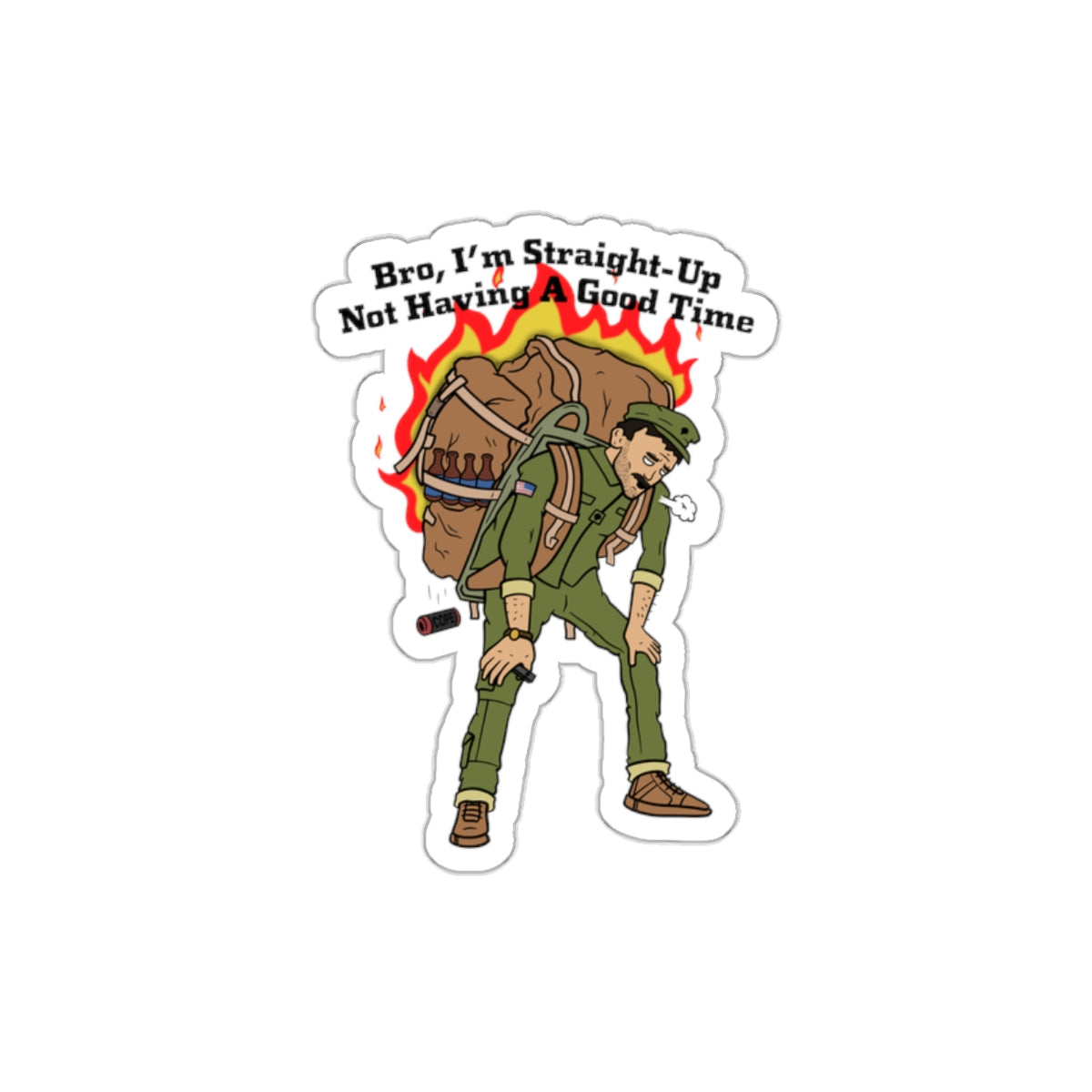 Straight Up Not Having A Good Time Sticker
