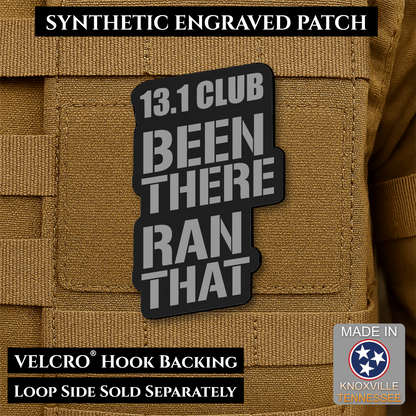 13.1 Club, Been There Ran That, Half-Marathon Funny Morale Patch | Made in USA | VELCRO® Brand Hook Backing