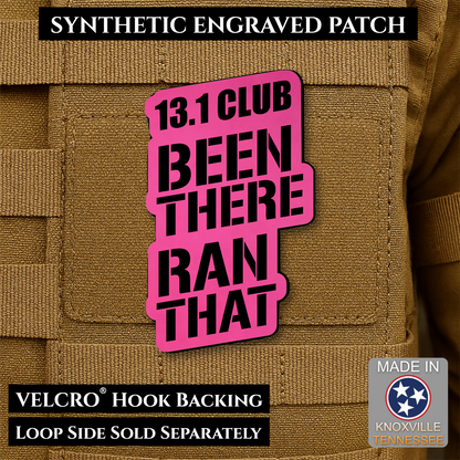 13.1 Club, Been There Ran That, Half-Marathon Funny Morale Patch | Made in USA | VELCRO® Brand Hook Backing