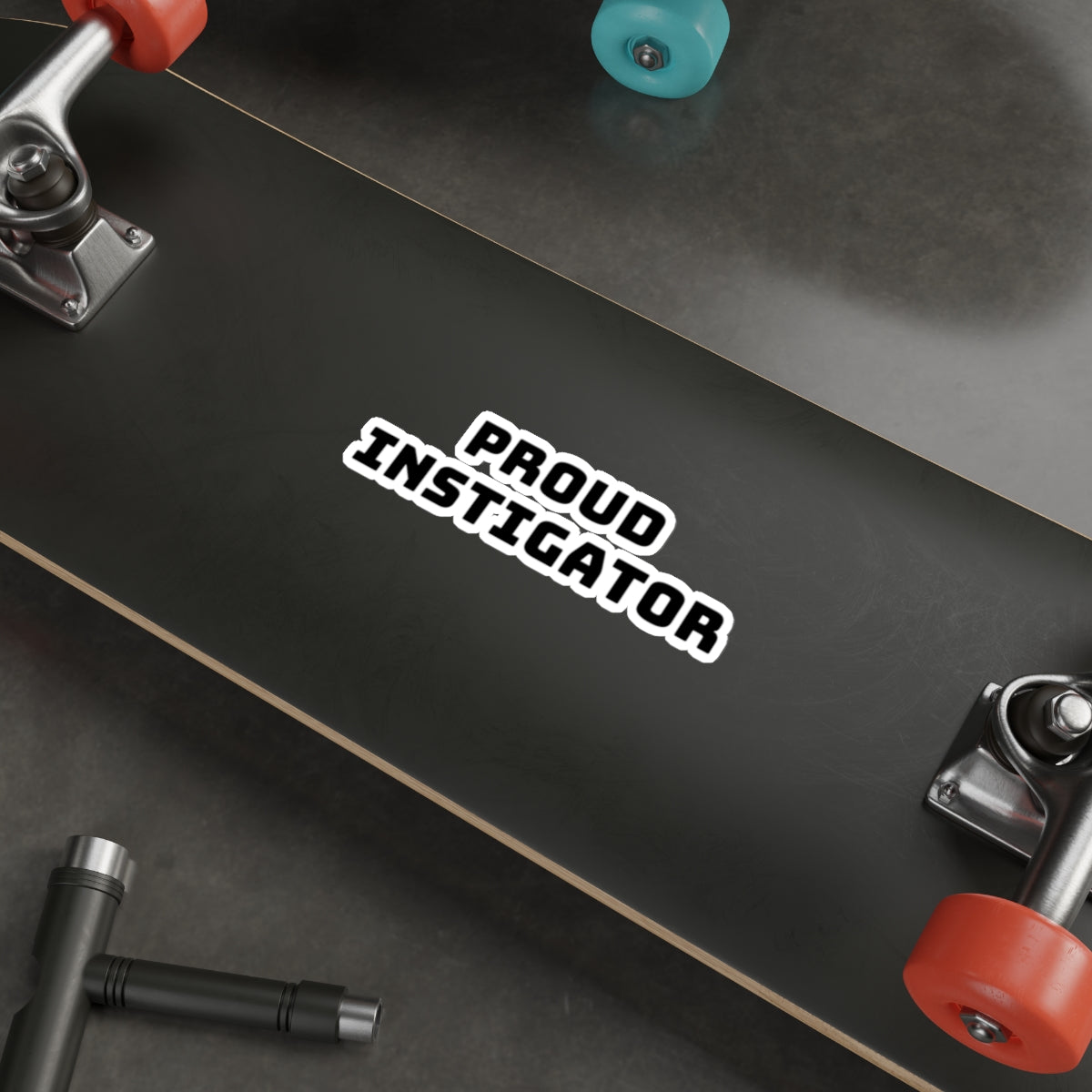 Proud Instigator Sticker