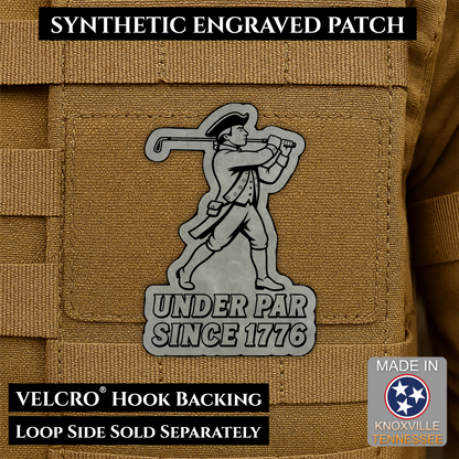 Under Par Since 1776, America 250 Funny Patriotic Morale Patch | Made in USA | VELCRO® Brand Hook Backing