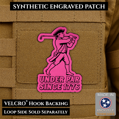 Under Par Since 1776, America 250 Funny Patriotic Morale Patch | Made in USA | VELCRO® Brand Hook Backing