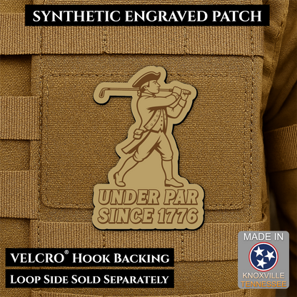 Under Par Since 1776, America 250 Funny Patriotic Morale Patch | Made in USA | VELCRO® Brand Hook Backing