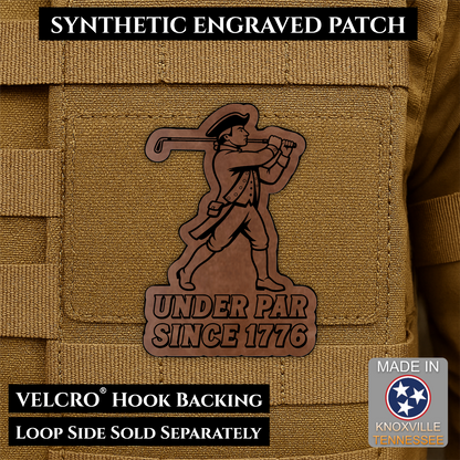 Under Par Since 1776, America 250 Funny Patriotic Morale Patch | Made in USA | VELCRO® Brand Hook Backing