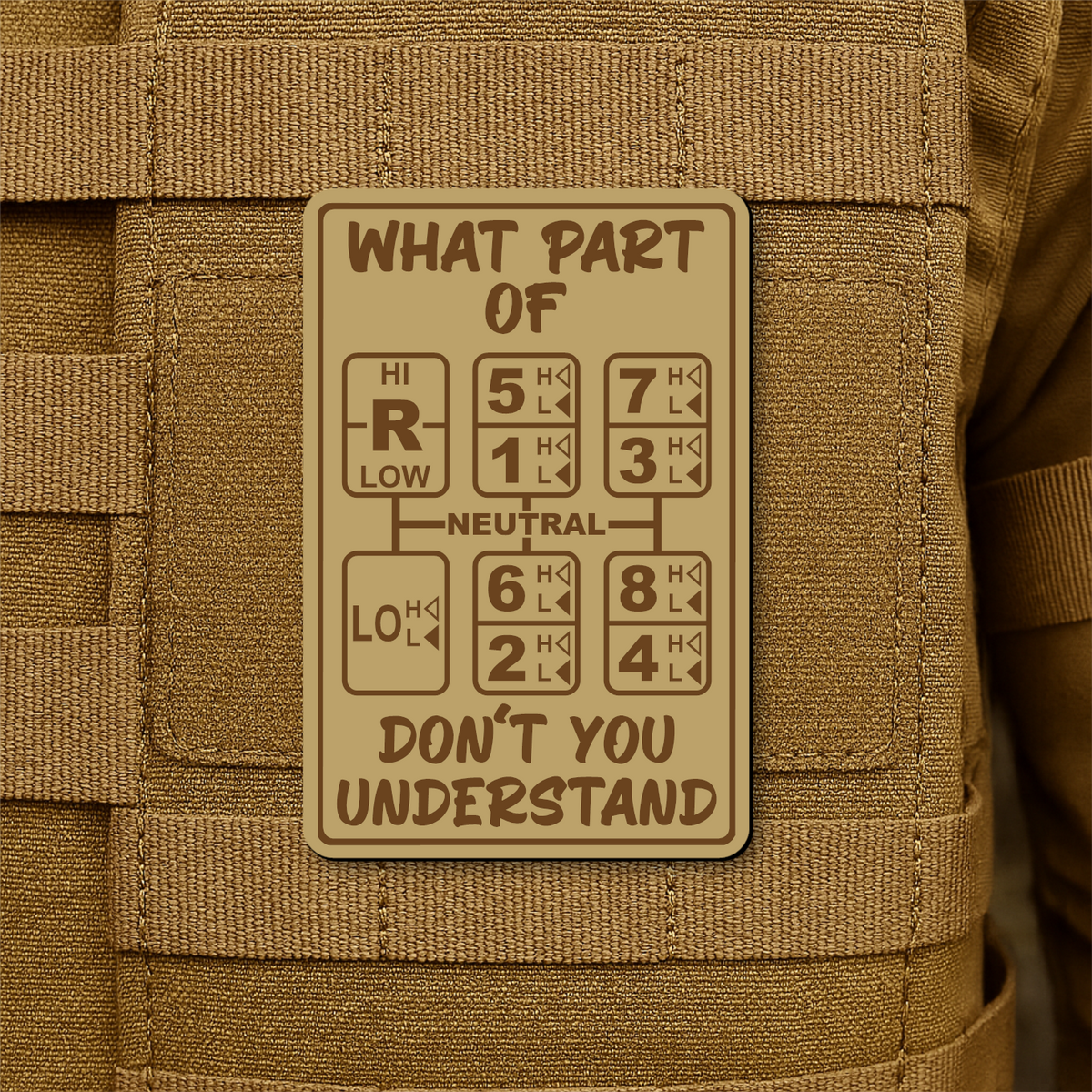 18 Speed Trucker “What Part Of Don’t You Understand” Funny Morale Patch, 2x3" | Made in USA | VELCRO® Brand Hook Backing