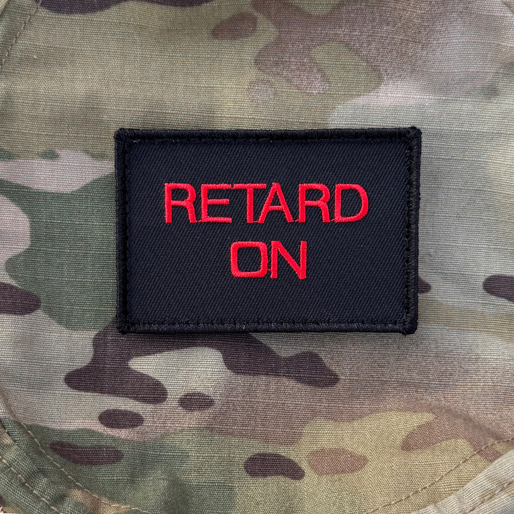 RETARD ON Patch