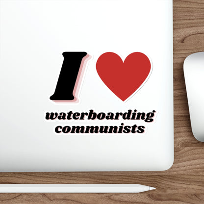 I Heart waterboarding communists Sticker