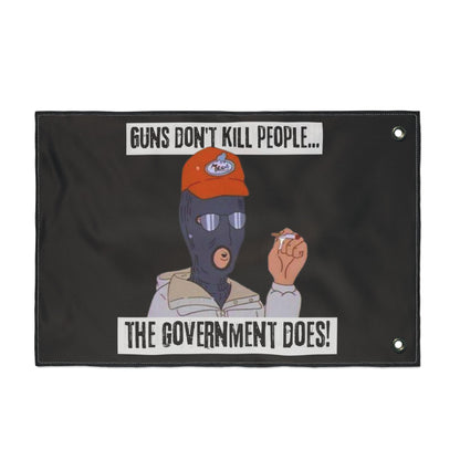 Guns Don’t Kill People, The Government Does Flag