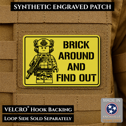 Brick Around & Find Out Funny Morale Patch | Made in USA | VELCRO® Brand Hook Backing