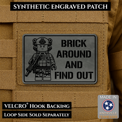 Brick Around & Find Out Funny Morale Patch | Made in USA | VELCRO® Brand Hook Backing