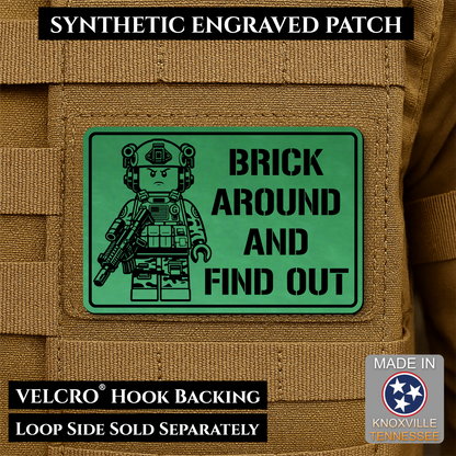 Brick Around & Find Out Funny Morale Patch | Made in USA | VELCRO® Brand Hook Backing