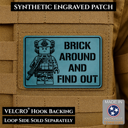 Brick Around & Find Out Funny Morale Patch | Made in USA | VELCRO® Brand Hook Backing