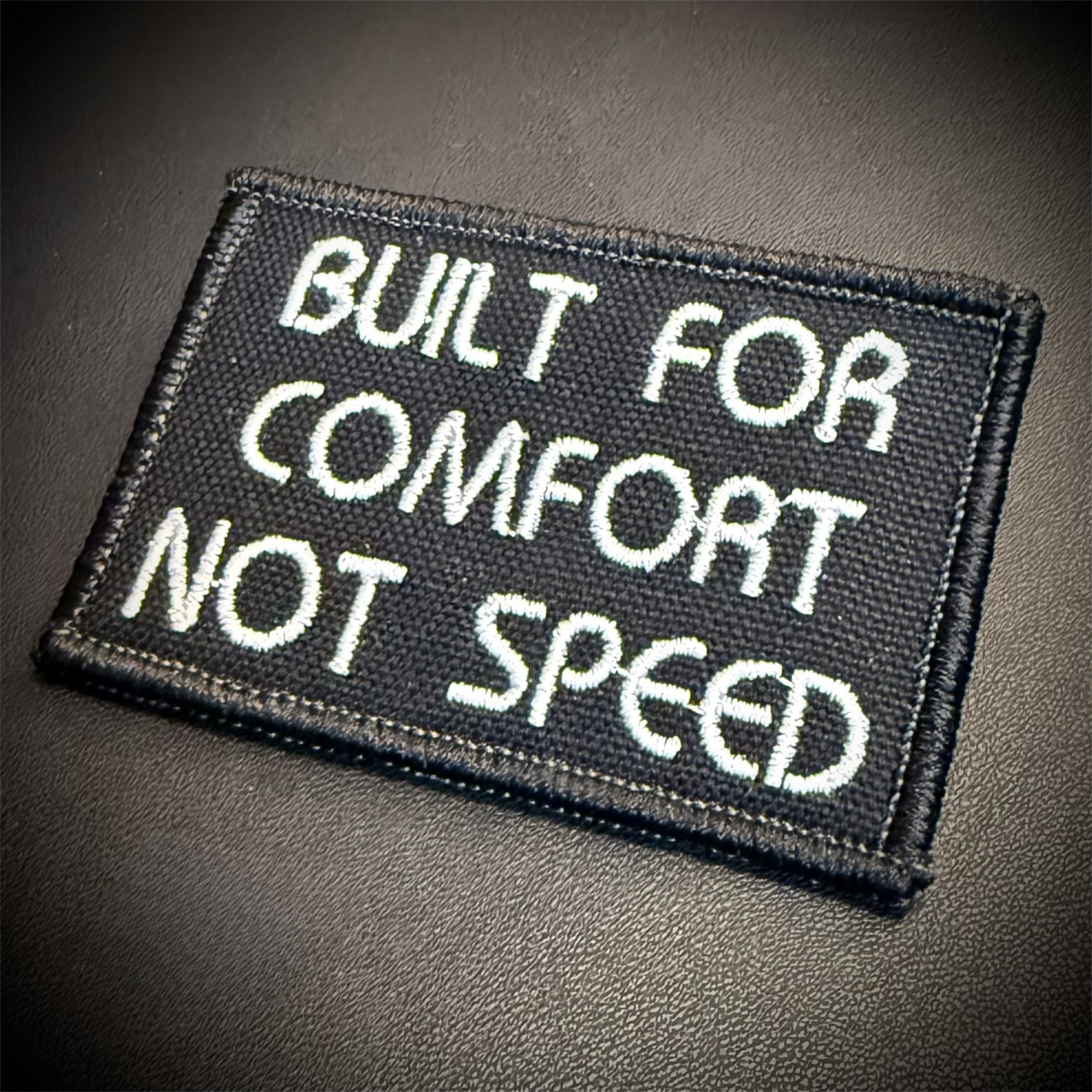 Built For Comfort, Not Speed Funny Embroidered Morale Patch, 2x3" | VELCRO® Brand Hook Backing