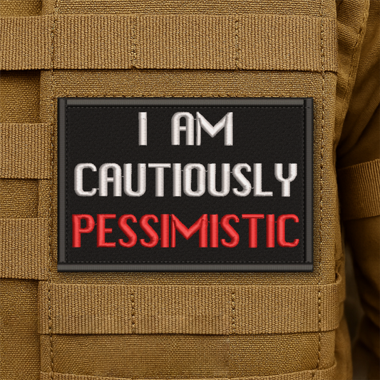 Cautiously Pessimistic Funny Embroidered Morale Patch, 2x3" | VELCRO® Brand Hook Backing
