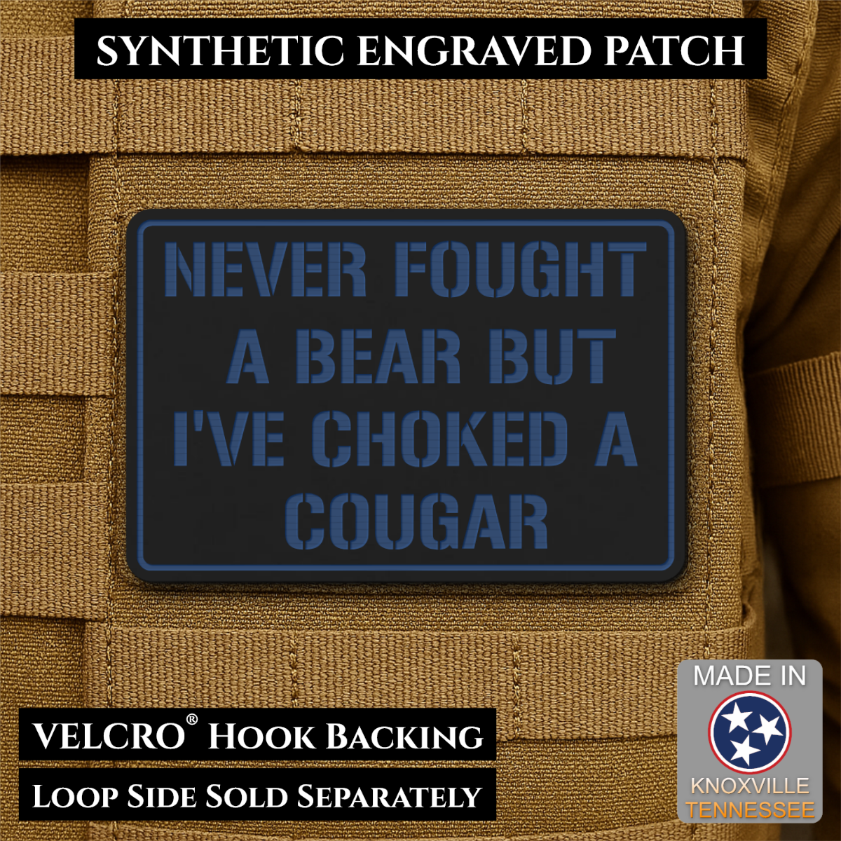 I’ve Choked A Cougar Funny Morale Patch, 2x3" | Made in USA | VELCRO® Brand Hook Backing