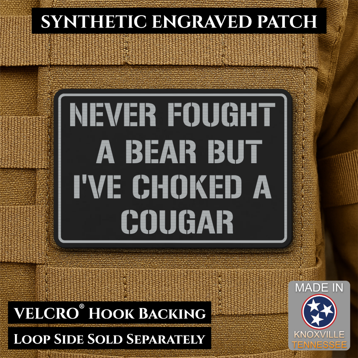 I’ve Choked A Cougar Funny Morale Patch, 2x3" | Made in USA | VELCRO® Brand Hook Backing