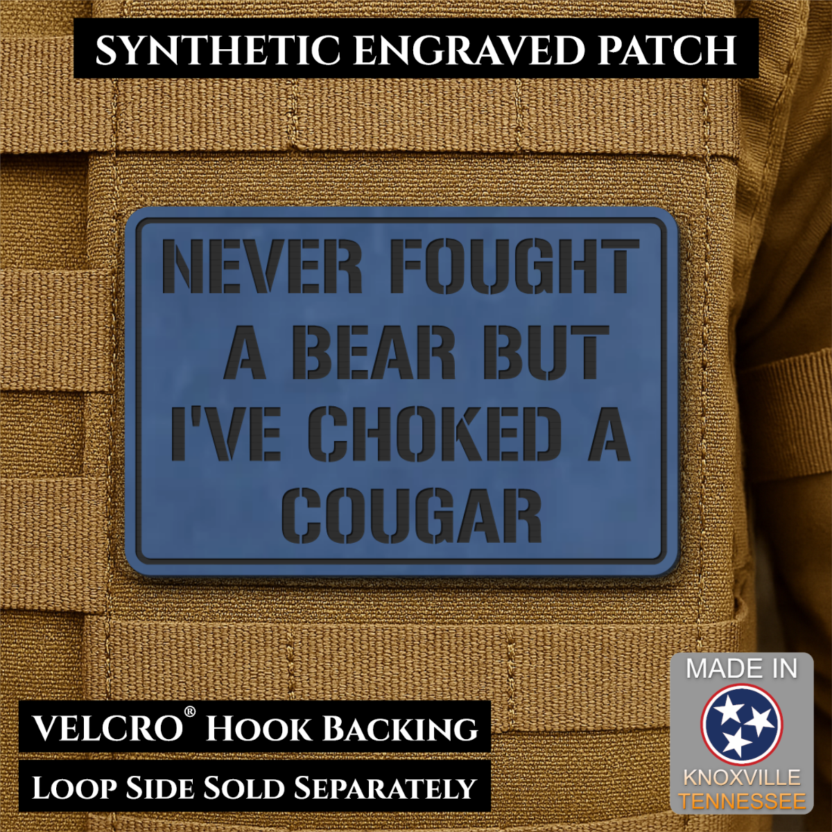 I’ve Choked A Cougar Funny Morale Patch, 2x3" | Made in USA | VELCRO® Brand Hook Backing