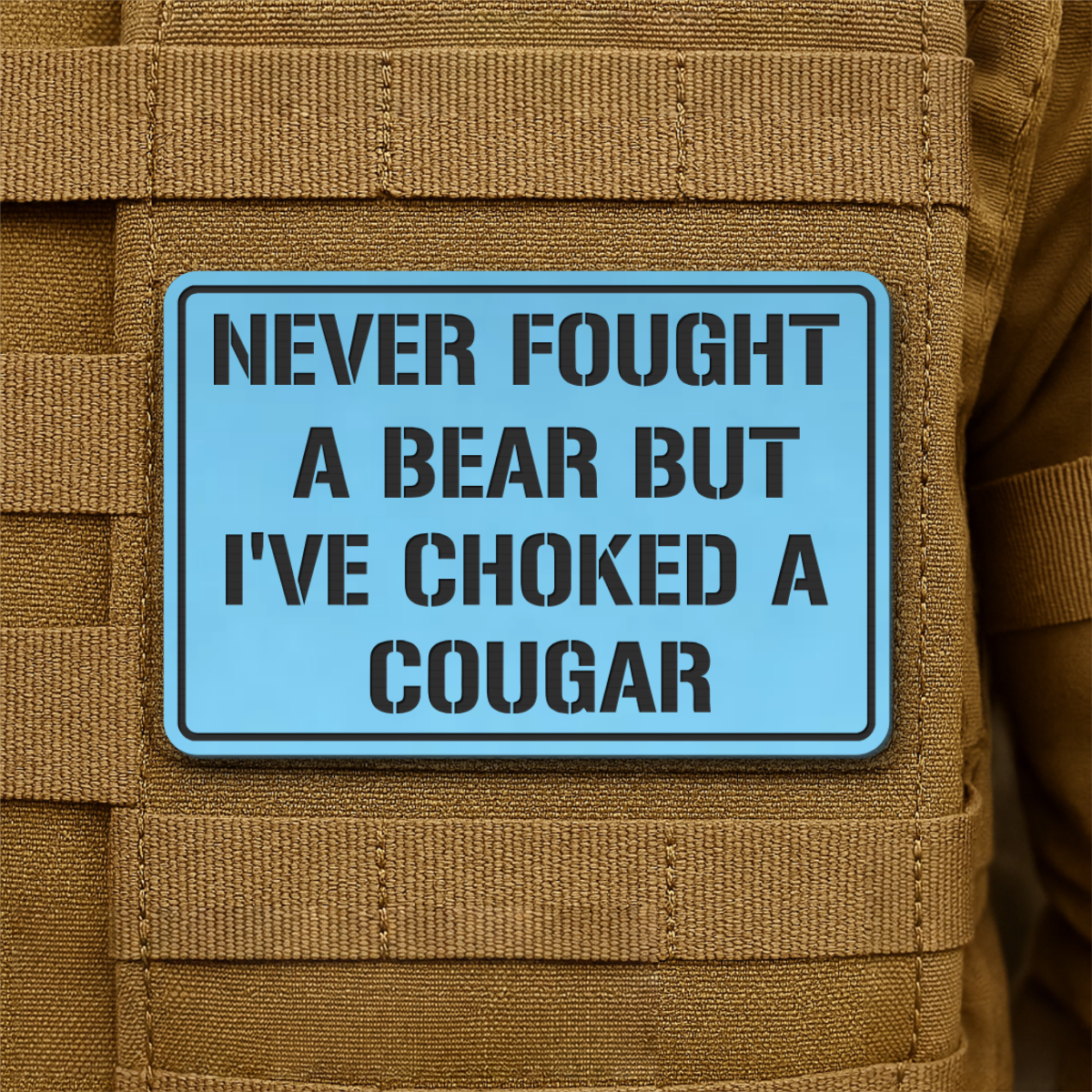 I’ve Choked A Cougar Laser Engraved Morale Patch, 2x3" | VELCRO® Brand Hook Backing