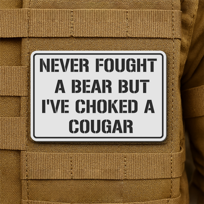 I’ve Choked A Cougar Laser Engraved Morale Patch, 2x3" | VELCRO® Brand Hook Backing