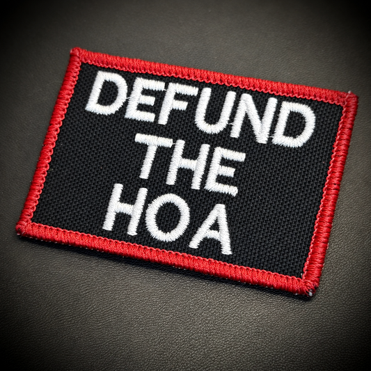 Defund the HOA Funny Embroidered Morale Patch, 2x3" | VELCRO® Brand Hook Backing