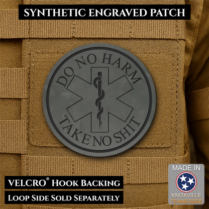 Do No Harm, Take No Shit - EMT, Medic, Nurse - Funny Morale Patch, 3" Round | Made in USA | VELCRO® Brand Hook Backing