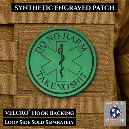 Do No Harm, Take No Shit - EMT, Medic, Nurse - Funny Morale Patch, 3" Round | Made in USA | VELCRO® Brand Hook Backing
