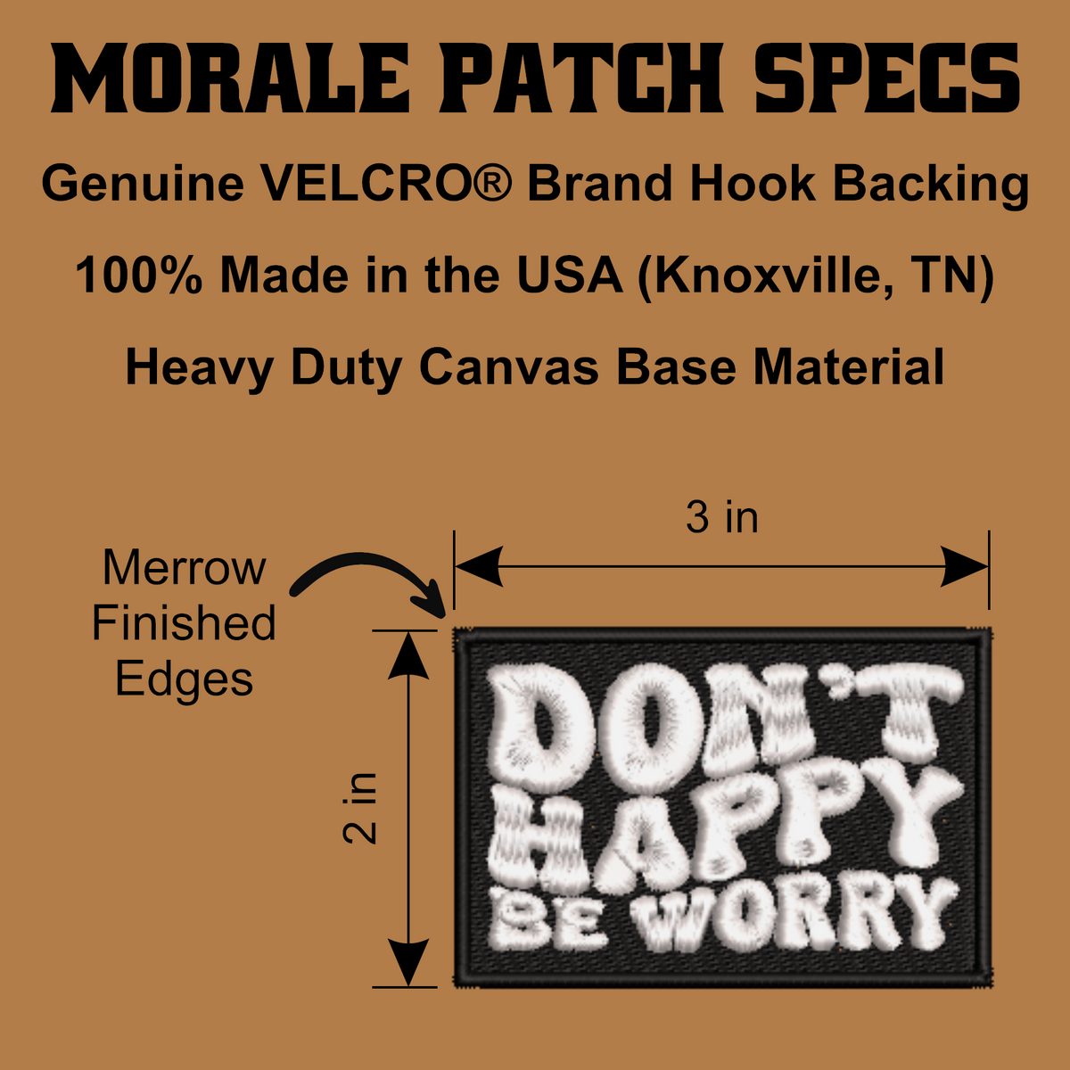 Don't Happy, Be Worry Funny Morale Patch, 2x3" | Made in USA | VELCRO® Brand Hook Backing