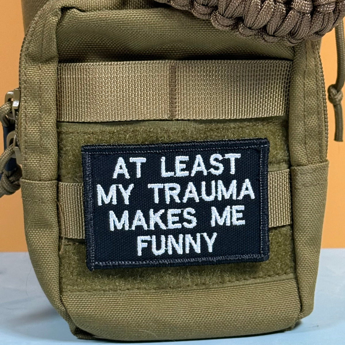 At Least My Trauma Makes Me Funny Embroidered Morale Patch, 2x3" | VELCRO® Brand Hook Backing
