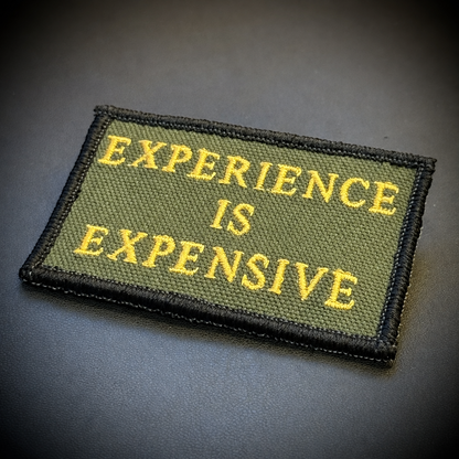 Experience Is Expensive Funny Tactical Embroidered Morale Patch, 2x3" | VELCRO® Brand Hook Backing
