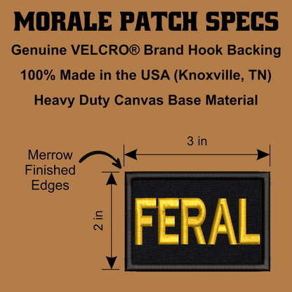 Feral & Wild Funny Morale Patch, 2x3" | Made in USA | VELCRO® Brand Hook Backing