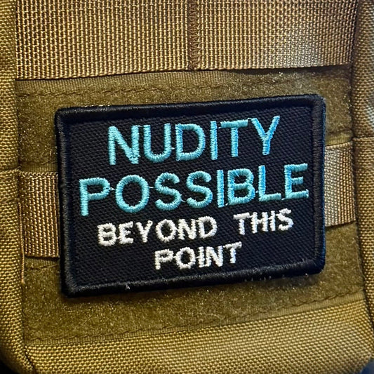 Nudity Possible Beyond This Point Funny Embroidered Morale Patch, 2x3" | VELCRO® Brand Hook Backing