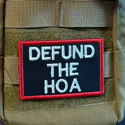 Defund the HOA Funny Embroidered Morale Patch, 2x3