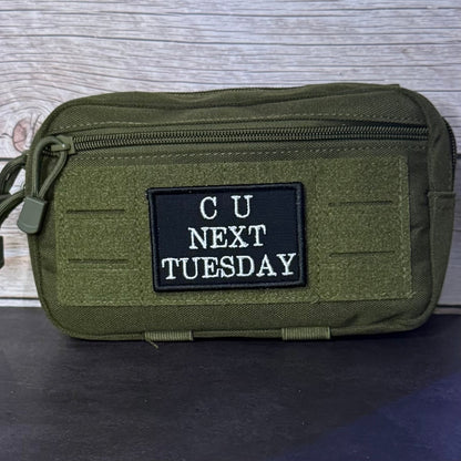 See You Next Tuesday Funny Morale Patch, 2x3" | Made in USA | VELCRO® Brand Hook Backing