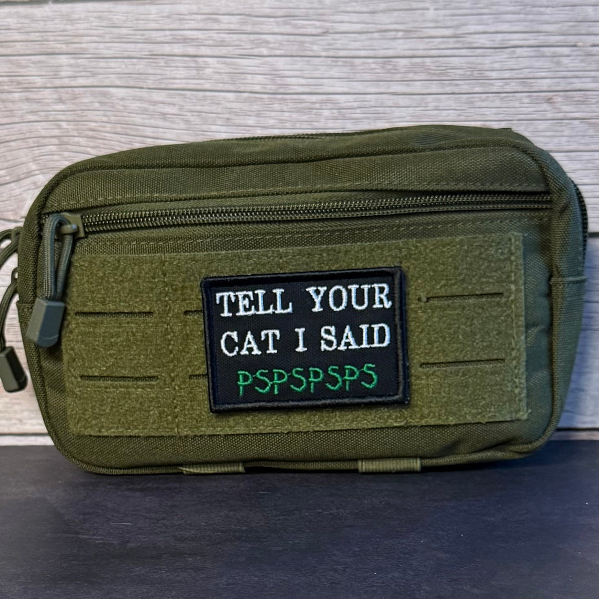 Tell Your Cat I Said PSPSPSP Funny Embroidered Morale Patch, 2x3" | VELCRO® Brand Hook Backing