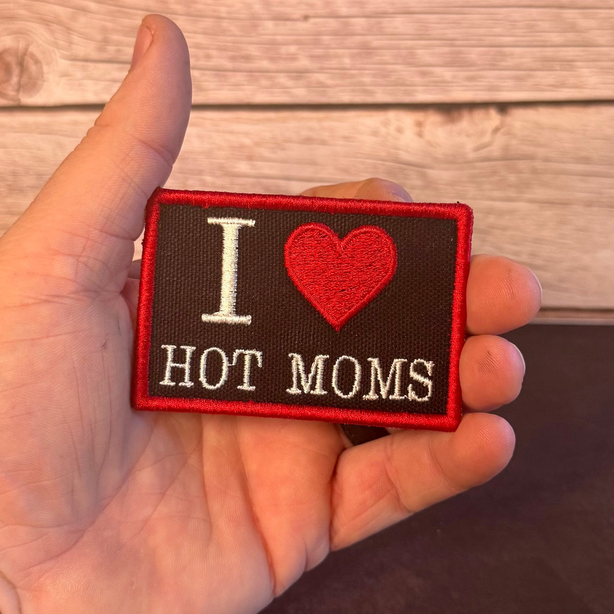 I Love Hot Moms MILFS Funny Morale Patch, 2x3" | Made in USA | VELCRO® Brand Hook Backing