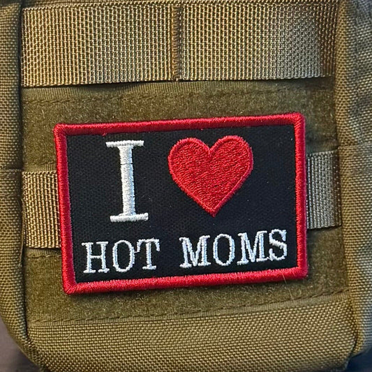 I Love Hot Moms MILFS Funny Morale Patch, 2x3" | Made in USA | VELCRO® Brand Hook Backing