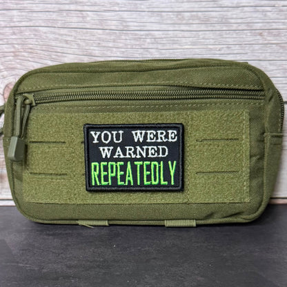 You Were Warned, Repeatedly Funny Morale Patch, 2x3" | Made in USA | VELCRO® Brand Hook Backing