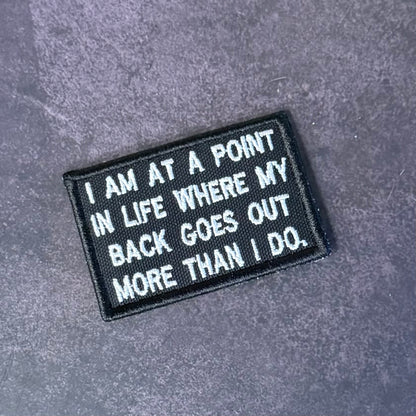 My Back Goes Out More Than I Do Funny Morale Patch, 2x3" | Made in USA | VELCRO® Brand Hook Backing
