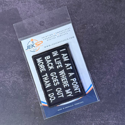 My Back Goes Out More Than I Do Funny Morale Patch, 2x3" | Made in USA | VELCRO® Brand Hook Backing