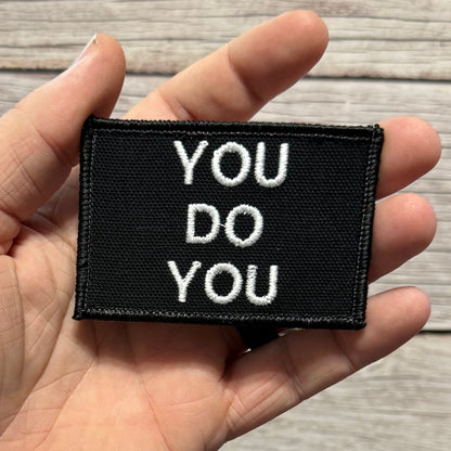 You Do You Funny Morale Patch, 2x3" | Made in USA | VELCRO® Brand Hook Backing
