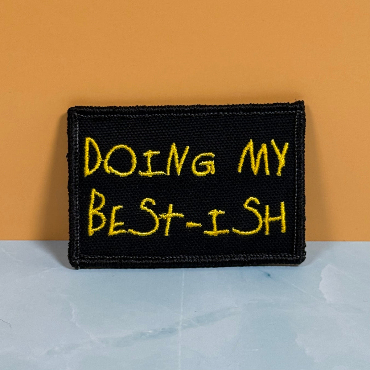 Doing My Best-ish Funny Morale Patch, 2x3" | Made in USA | VELCRO® Brand Hook Backing