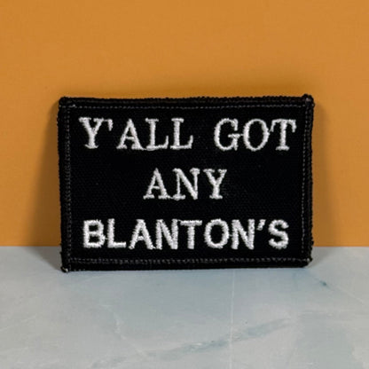 Got Any Blanton's Funny Morale Patch, 2x3" | Made in USA | VELCRO® Brand Hook Backing